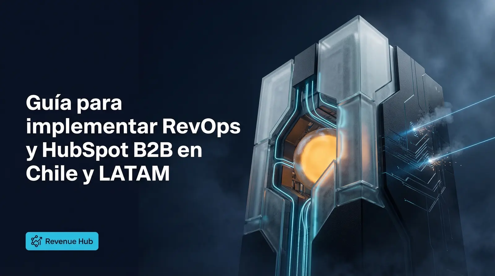 Consultoría de implementación de RevOps y HubSpot CRM para empresas B2B en Chile y Latinoamérica por Revenue Hub.