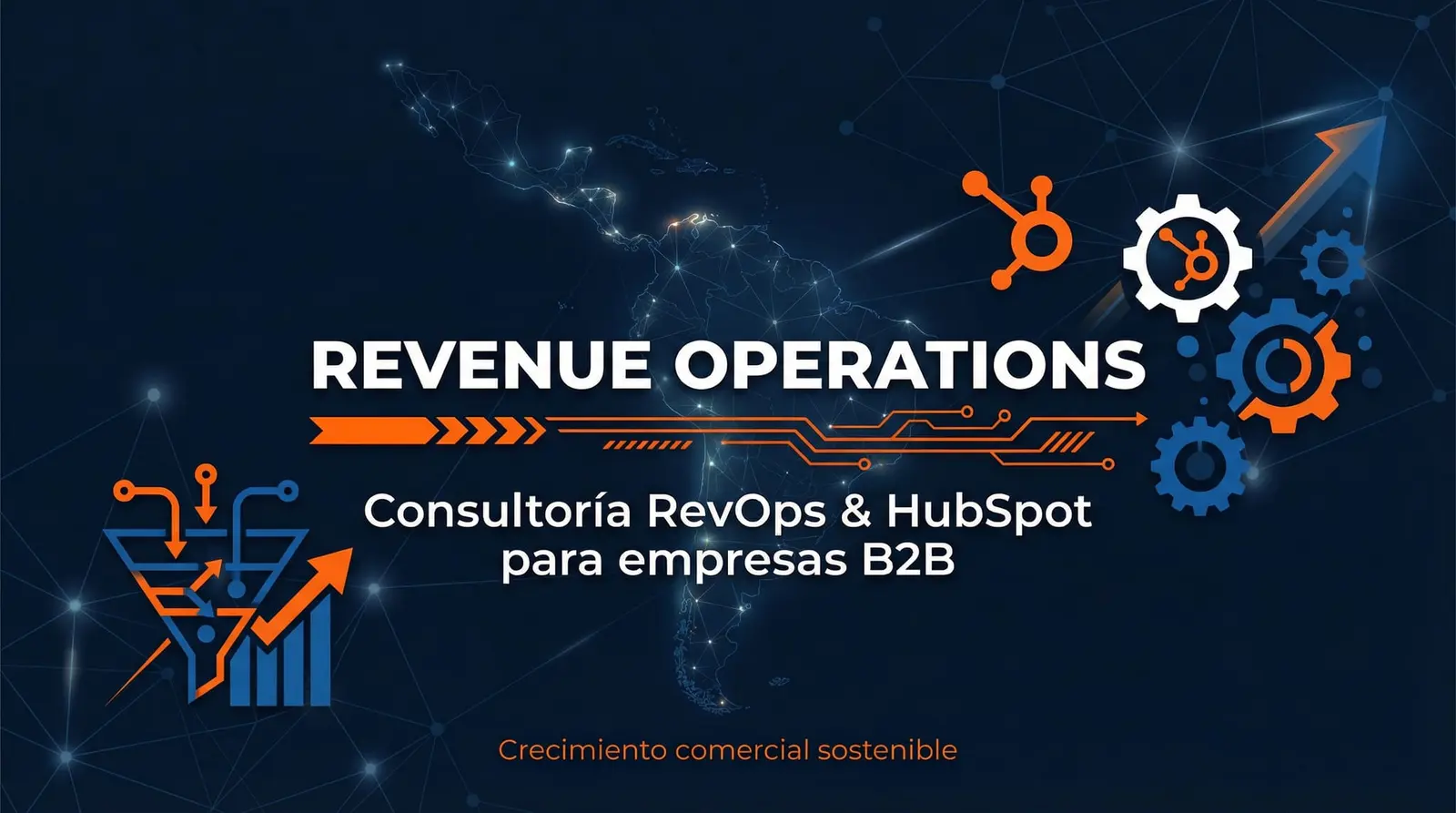 Consultoría RevOps y HubSpot para empresas B2B en Latinoamérica: optimización de procesos y crecimiento comercial sostenible.
